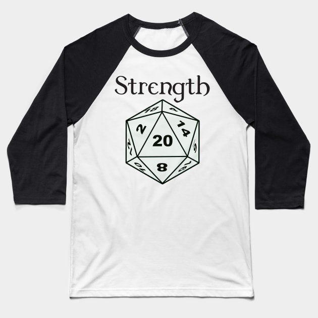 Strength Stat D20 T-Shirt Baseball T-Shirt by DennisMcCarson